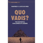 Quo Vadis?: The Existential Challenges of Leaders - Hardcover