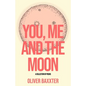 You, Me and the Moon - Paperback