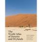 The World Atlas of Deserts and Drylands - Hardcover