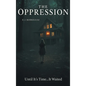 The Oppression - Hardcover