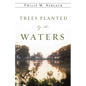 Trees Planted by the Waters - Paperback