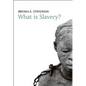 What Is Slavery? - Hardcover