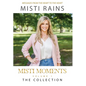 Misti Moments: The Collection - Hardcover