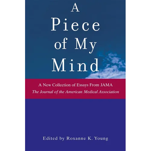 A Piece of My Mind - Hardcover
