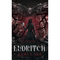 Eldritch (The Eating Woods, #2) - Hardcover