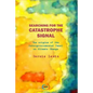 Searching for the Catastrophe Signal: The Origins of The Intergovernmental Panel on Climate Change - Paperback