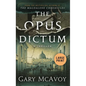 The Opus Dictum - Hardcover