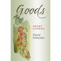Goods: Short Stories - Paperback