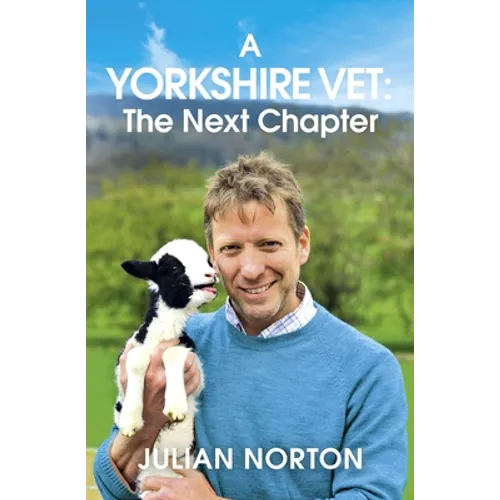 A Yorkshire Vet: The Next Chapter - Paperback