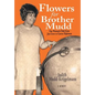 Flowers for Brother Mudd: One Woman's Path from Jim Crow to Career Diplomat - Hardcover