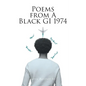 Poems from A Black GI 1974 - Paperback