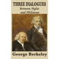 Three Dialogues Between Hylas and Philonous - Hardcover