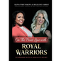 On the Front Line with Royal Warriors: Leadership with a Servant's Heart - Paperback