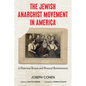 The Jewish Anarchist Movement in America: A Historical Review and Personal Reminiscences - Paperback