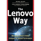 The Lenovo Way: Managing a Diverse Global Company for Optimal Performance - Hardcover