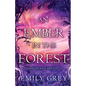 An Ember in the Forest: Shadow and Ash Vol. I - Paperback