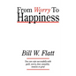 From Worry to Happiness - Paperback