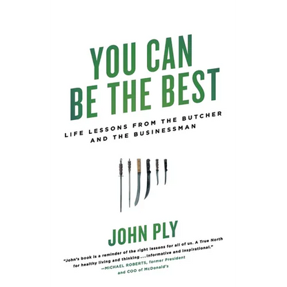 You Can Be the Best: Life Lessons from the Butcher and the Businessman - Paperback
