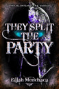 They Split the Party - Paperback