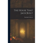 The House That Jack Built - Hardcover