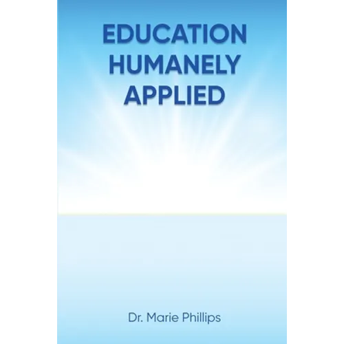 Education Humanely Applied - Paperback