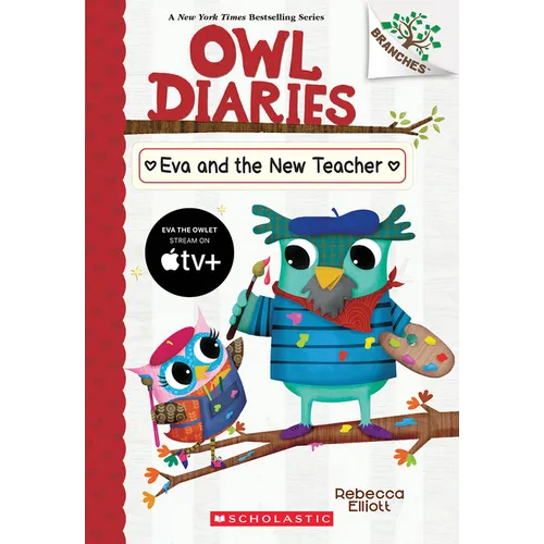 Eva and the New Teacher: A Branches Book (Owl Diaries #21): Volume 21 - Paperback