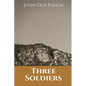 Three Soldiers - Paperback