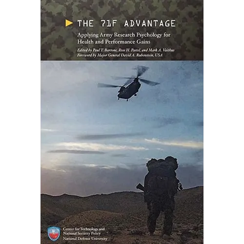 The 71F Advantage: Applying Army Research Psychology for Health and Performance Gains - Paperback
