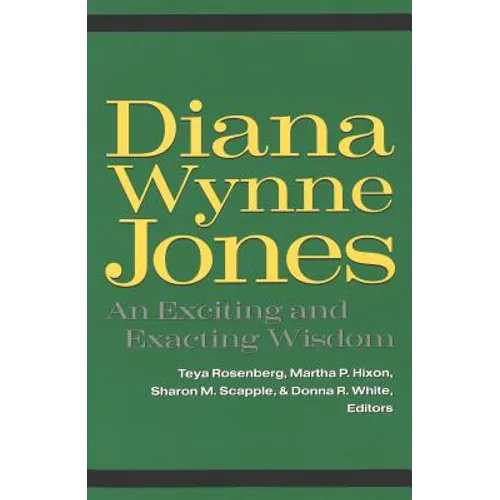 Diana Wynne Jones: An Exciting and Exacting Wisdom - Paperback
