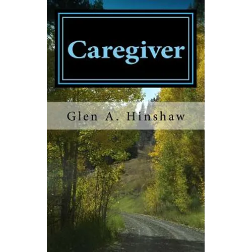 Caregiver: My Tempestuous Journey - Paperback