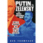 Putin vs. Zelensky: The Russo-Ukrainian War: Why It's Happening and How It All Got Started - Hardcover