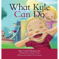 What Kyle Can Do - Hardcover