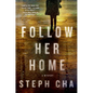 Follow Her Home - Hardcover