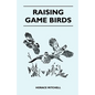 Raising Game Birds - Paperback