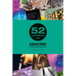 52 Assignments: Macro Photography - Hardcover