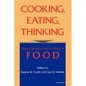 Cooking, Eating, Thinking - Paperback