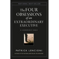 The Four Obsessions of an Extraordinary Executive: The Four Disciplines at the Heart of Making Any Organization World Class - Hardcover