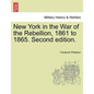 New York in the War of the Rebellion, 1861 to 1865. Second edition. - Paperback