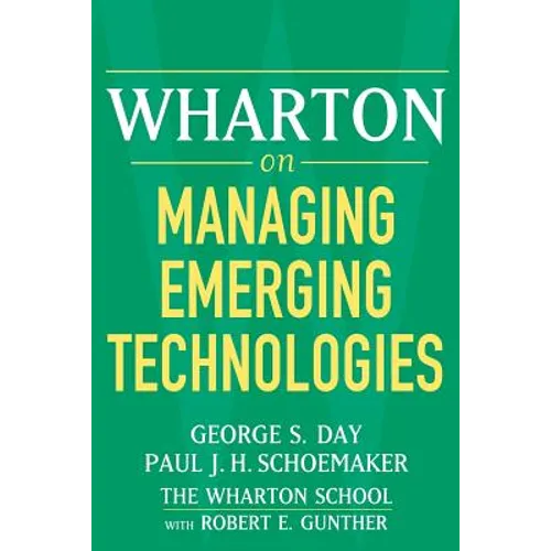 Wharton on Managing Emerging Technologies - Paperback