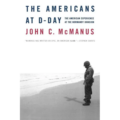 The Americans at D-Day: The American Experience at the Normandy Invasion - Paperback