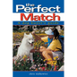 The Perfect Match: A Dog Buyer's Guide - Paperback