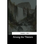Among the Tibetans - Paperback