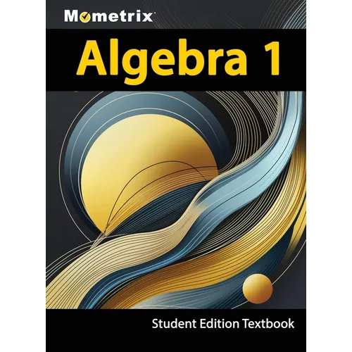 Algebra 1 Textbook, Mometrix, Student Edition - Hardcover