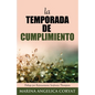 La Temporada De Cumplimiento - Paperback