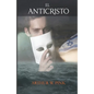 El Anticristo - Arthur W. Pink - (Spanish Edition) - Paperback