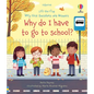 Very First Questions and Answers Why Do I Have to Go to School?: An Empowering First Day of School Book for Kids - Board Book