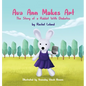 Ava Ann Makes Art: The Story of a Rabbit With Diabetes - Hardcover