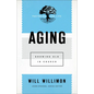 Aging: Growing Old in Church - Paperback