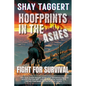 Hoofprints in the Ashes: Fight for Survival - Paperback