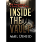 Inside the Vault: The True Story of a Master Bank Burglar - Hardcover